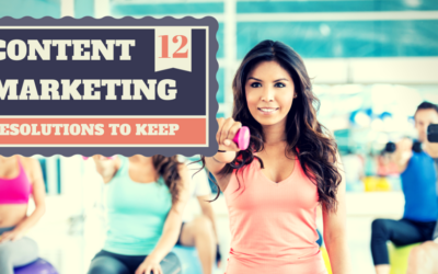 12 Content Marketing Resolutions to Keep in 2016